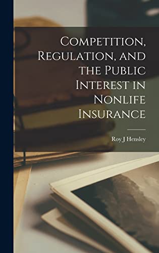 Competition, Regulation, and the Public Interest in Nonlife Insurance cover