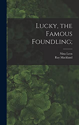 Lucky, the Famous Foundling;