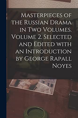 Masterpieces of the Russian Drama in Two Volumes. Volume 2. Selected a cover