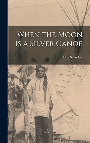 When the Moon is a Silver Canoe cover art