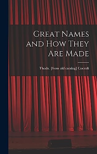 Great Names and How They Are Made cover art