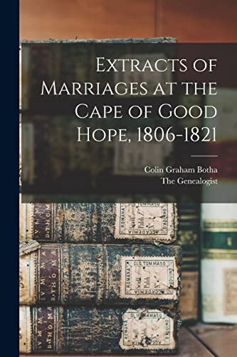 Extracts of Marriages at the Cape of Good Hope, 1806-1821 cover