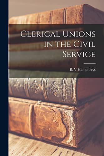 Clerical Unions in the Civil Service cover art