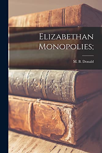 Elizabethan Monopolies; cover