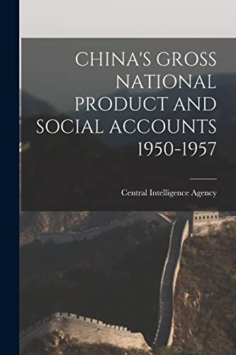 China's Gross National Product and Social Accounts 1950-1957 cover