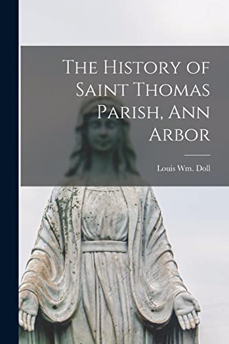 The History of Saint Thomas Parish, Ann Arbor cover art