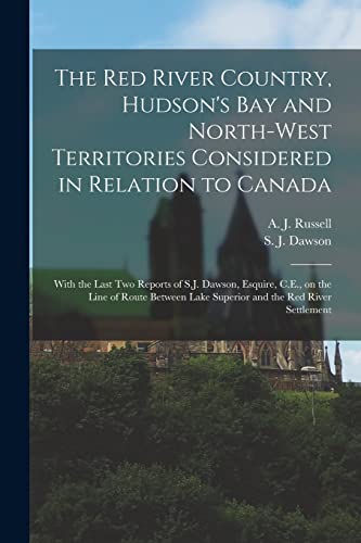 The Red River Country, Hudson's Bay and North-West Territories Conside cover