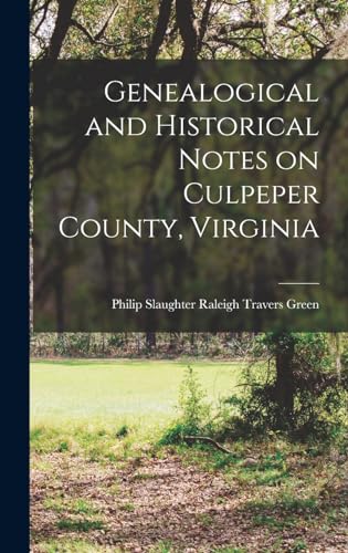 Genealogical and Historical Notes on Culpeper County, Virginia cover