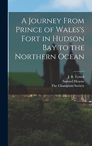 A Journey From Prince of Wales's Fort in Hudson Bay to the Northern Oc cover