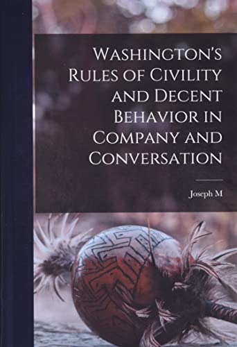 Washington's Rules of Civility and Decent Behavior in Company and Conv cover