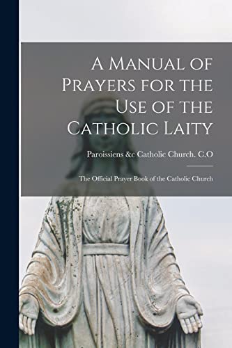 A Manual of Prayers for the Use of the Catholic Laity cover