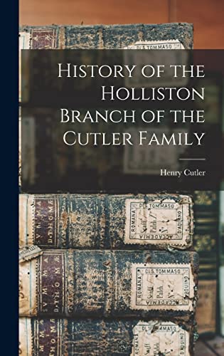 History of the Holliston Branch of the Cutler Family cover