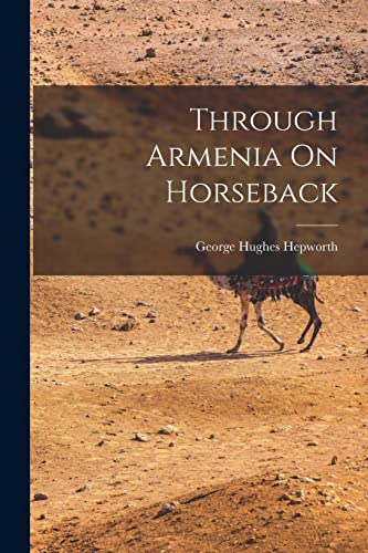Through Armenia On Horseback cover