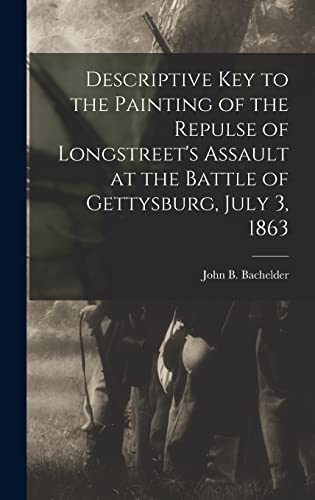 Descriptive Key to the Painting of the Repulse of Longstreet's Assault cover