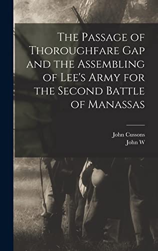 The Passage of Thoroughfare Gap and the Assembling of Lee's Army for t cover