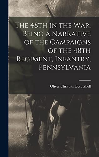 The 48th in the War. Being a Narrative of the Campaigns of the 48th Re cover
