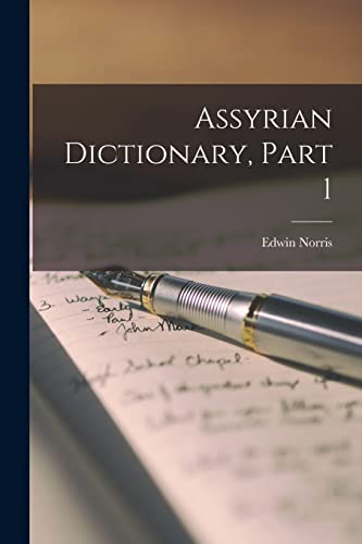Assyrian Dictionary, Part 1 cover