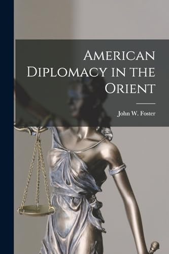 American Diplomacy in the Orient cover
