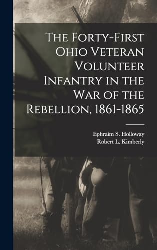 The Forty-First Ohio Veteran Volunteer Infantry in the War of the Rebe cover