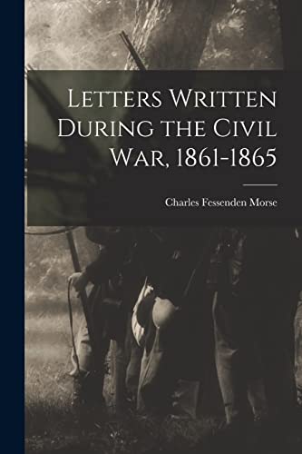 Letters Written During the Civil War, 1861-1865 cover