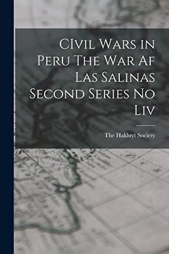 CIvil Wars in Peru The War af Las Salinas Second Series no Liv cover