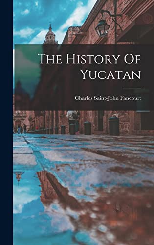 The History Of Yucatan cover
