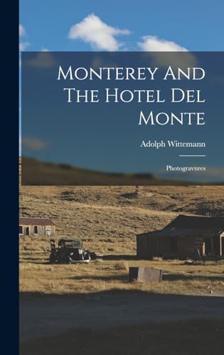 Monterey And The Hotel Del Monte cover