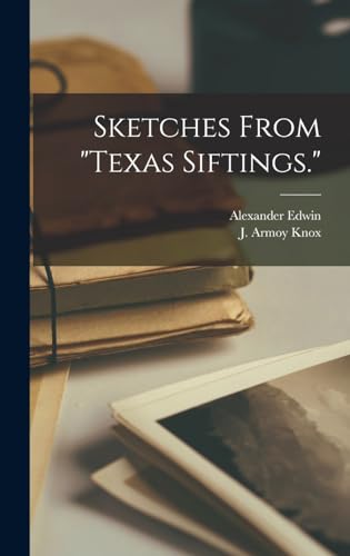 Sketches From Texas Siftings. cover