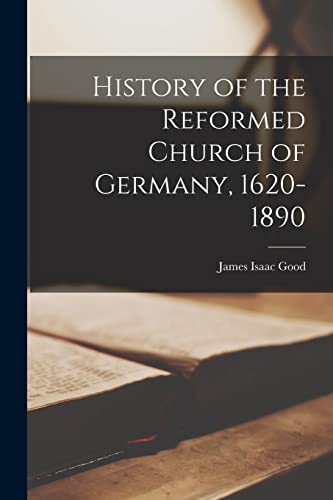 History of the Reformed Church of Germany, 1620-1890 cover