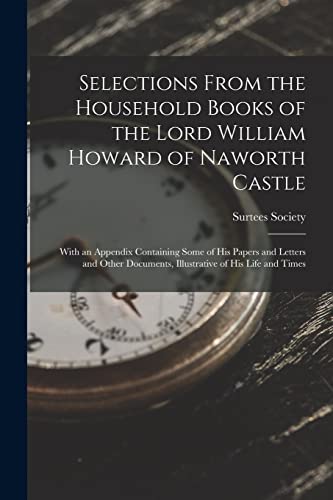 Selections From the Household Books of the Lord William Howard of Nawo cover