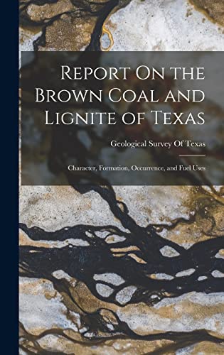 Report On the Brown Coal and Lignite of Texas cover