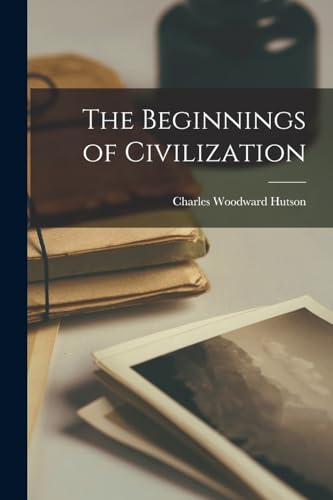The Beginnings of Civilization cover