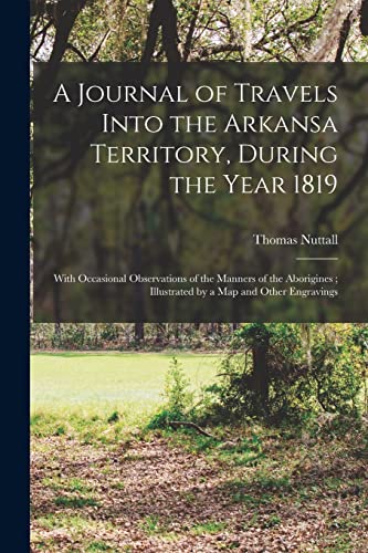 A Journal of Travels Into the Arkansa Territory, During the Year 1819 cover