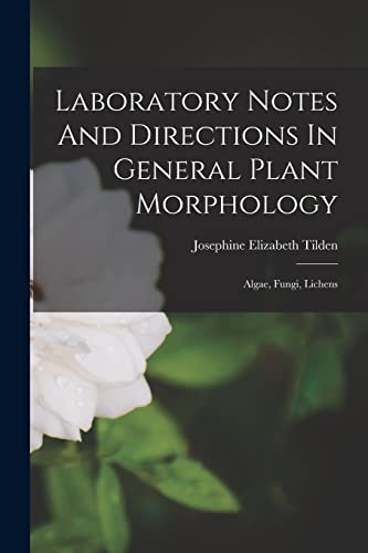 Laboratory Notes And Directions In General Plant Morphology cover