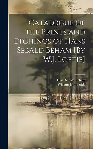 Catalogue of the Prints and Etchings of Hans Sebald Beham [By W.J. Lof cover