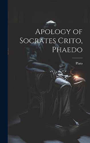 Apology of Socrates Crito, Phaedo cover