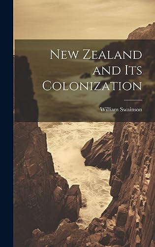 New Zealand and Its Colonization cover