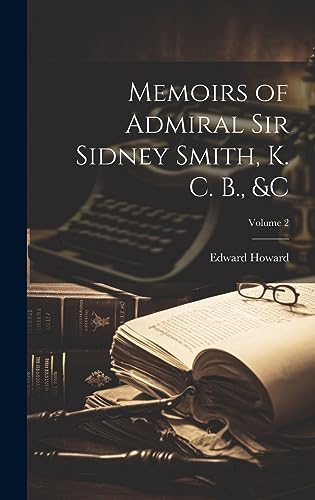 Memoirs of Admiral Sir Sidney Smith, K. C. B., &c; Volume 2 cover