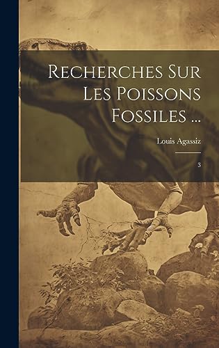 Recherches sur les poissons fossiles ... cover