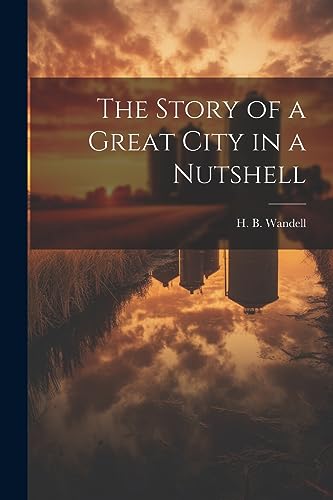The Story of a Great City in a Nutshell cover