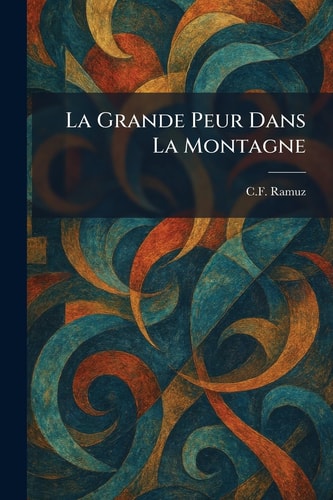 La Grande Peur dans la Montagne (French Edition)