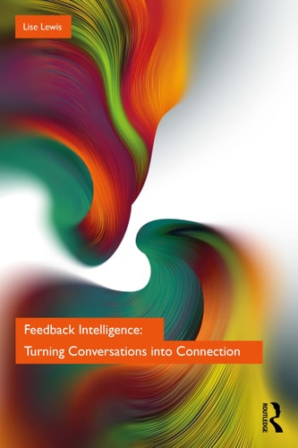 Feedback Intelligence: Turning Conversations into Connection cover