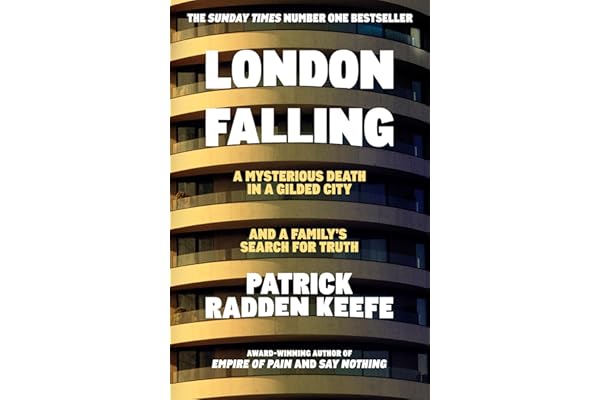 London Falling A Mysterious Death in a Gilded City, and a Family's Search for Truth