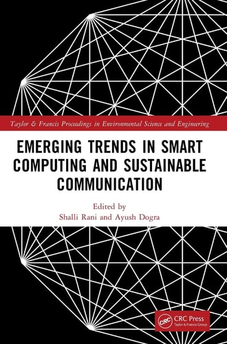 Emerging Trends in Smart Computing and Sustainable Communication cover