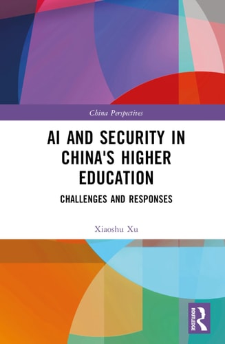 AI and Security in China's Higher Education (China Perspectives) cover
