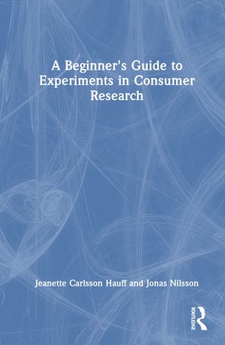 A Beginner's Guide to Experiments in Consumer Research cover