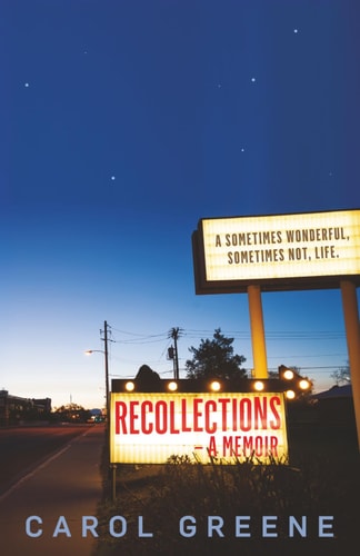 Recollections – A Memoir: A sometimes wonderful, sometimes not, life. cover