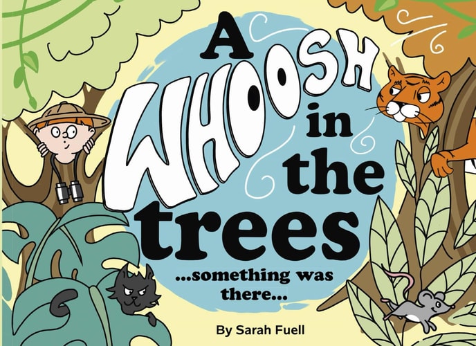 A Whoosh in the trees...something was there...