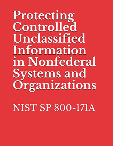 Protecting Controlled Unclassified Information in Nonfederal Systems a cover