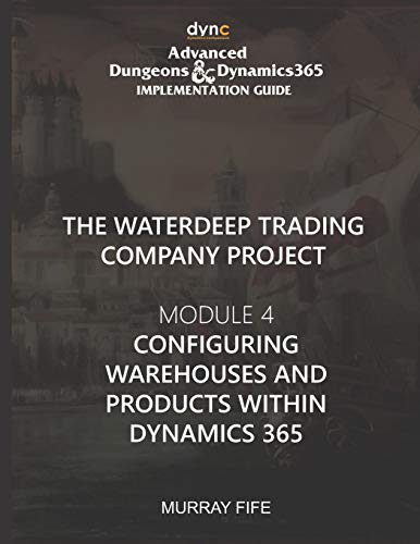 Configuring Warehouses and Products within Dynamics 365 cover